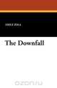 The Downfall, Emile Zola 