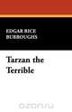 Tarzan the Terrible, Edgar Rice Burroughs 