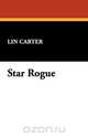 Star Rogue, Lin Carter 
