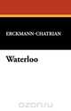 Waterloo, Erckmann-Chatrian 