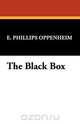 The Black Box, E. Phillips Oppenheim 