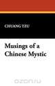 Musings of a Chinese Mystic, Chuang Tzu 