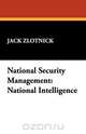 National Security Management, Jack Zlotnick 