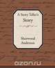 A Story Tellers Story, Sherwood Anderson 