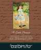 A Little Princess, Frances Hodgson Burnett 