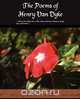 The Poems of Henry Van Dyke, Henry Van Dyke 