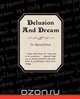 Delusion and Dream, Sigmund Freud 
