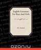 English Literature For Boys And Girls, H.E. Marshall 