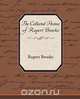 The Collected Poems of Rupert Brooke, Rupert Brooke 
