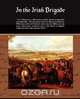 In the Irish Brigade, G. A. Henty 