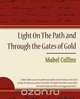Light on the Path and Through the Gates of Gold, Mabel Collins 