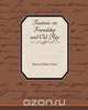 Treatises on Friendship and Old Age, Marcus Tullius Cicero 