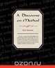 A Discourse on Method, Rene Descartes 