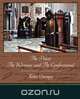 The Priest The Woman And The Confessional, Father Chiniquy 