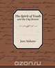 The Spirit of Youth and the City Streets, Jane Addams 