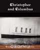 Christopher and Columbus, Countess Elizabeth Von Arnim 