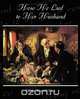 How He Lied to Her Husband, George Bernard Shaw 