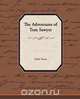 The Adventures of Tom Sawyer, Mark Twain 