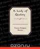 A Lady of Quality, Frances Hodgson Burnett 