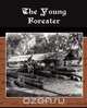 The Young Forester, Zane Grey 