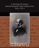 A System Of Logic Ratiocinative And Inductive Vol 1 of 2, John Stuart Mill 