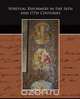 Spiritual Reformers in the 16th and 17th Centuries, Rufus M. Jones 