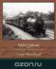 Adela Cathcart Vol I, MacDonald George 