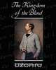 The Kingdom of the Blind, E. Phillips Oppenheim 