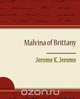 Malvina of Brittany, Jerome K. Jerome 