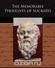 The Memorable Thoughts of Socrates, Xenophon 