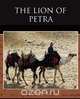 The Lion of Petra, Talbot Mundy 