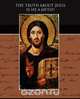 The Truth About Jesus Is He a Myth, Mangasar Magurditch Mangasarian 