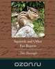 Squirrels and Other Fur-Bearers, John Burroughs 