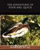 The Adventures of Poor Mrs Quack, Thornton W. Burgess 
