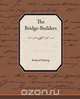 The Bridge-Builders, Rudyard Kipling 