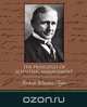 The Principles of Scientific Management, Fredrick Winslow Taylor 