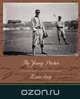 The Young Pitcher, Zane Grey 