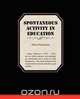 Spontaneous Activity In Education, Maria Montessori 