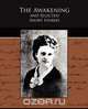 The Awakening and Selected Short Stories, Kate Chopin 