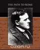 The Path to Rome, Hilaire Belloc 