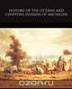 History of the Ottawa and Chippewa Indians of Michigan, Andrew J. Blackbird 