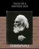 Tales of a Wayside Inn, Henry Wadsworth Longfellow 