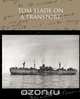 Tom Slade on a Transport, Percy K. Fitzhugh 