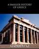 A Smaller History of Greece, William Smith 