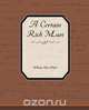 A Certain Rich Man, William Allen White 