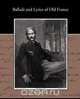 Ballads and Lyrics of Old France, Andrew Lang 