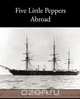 Five Little Peppers Abroad, Margaret Sidney 