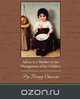 Advice to a Mother on the Management of her Children, Pye Henry Chavasse 