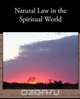 Natural Law in the Spiritual World, Henry Drummond 
