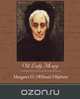 Old Lady Mary, Margaret O. (Wilson) Oliphant 